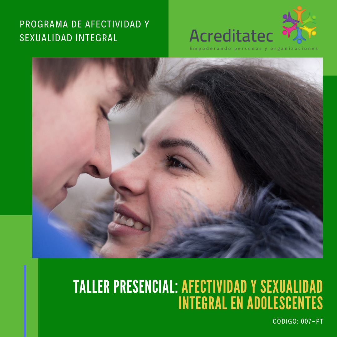 Taller Presencial Afectividad Y Sexualidad Integral En Adolescentes Acreditatec